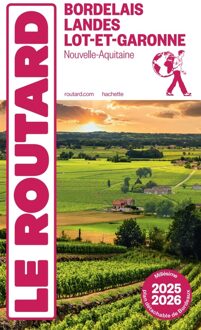 Reisgids Bordelais Landes Lot-et-Garonne 2025-2026 | Le Routard