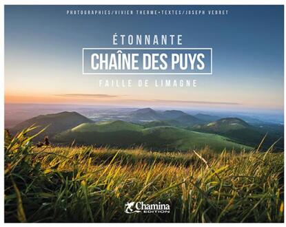 Reisgids Chaîne des Puys étonnante - Faille de Limagne | Chamina