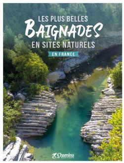 Reisgids France plus belles en sites naturels | Chamina