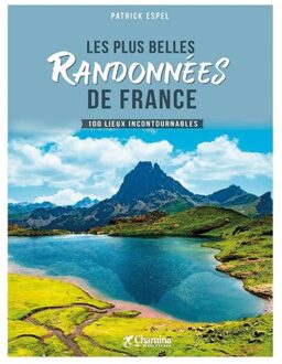 Reisgids France plus belles randonnées - 100 lieux incontournables | Chamina