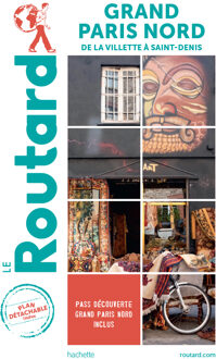 Reisgids Grand Paris Nord | Le Routard