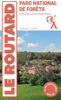 Reisgids Parc National de Forets Entre Côte-d'Or et Haute-Marne | Le Routard