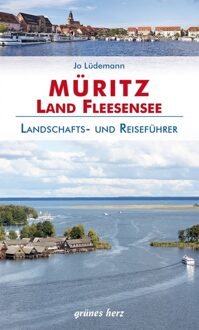 Reisgids Reiseführer Müritz - Land Fleesensee | Grunes Herz