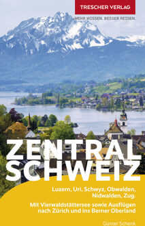 Reisgids Reiseführer Zentralschweiz | Trescher Verlag