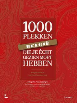 Reisgids - Reisinspiratieboek België - 1000 plekken die je écht gezien moet hebben | Lannoo