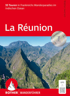 Reisgids Réunion (wf) 58T Frankreichs wanderparadies im Ind. Ozean | Rother Bergverlag