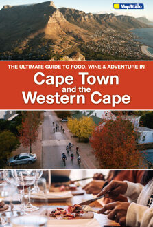 Reisgids Ultimate Guide to food, wine & adventure - Cape Town and the Western Cape | MapStudio