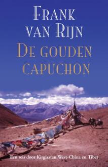 Reisverhaal De gouden capuchon | Frank van Rijn