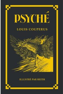 Reith Hendriks & Partners Psyché - Illustré Par Reith - Louis Couperus