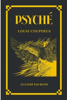 Reith Hendriks & Partners Psyché - Illustré Par Reith - Louis Couperus