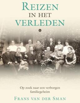 Reizen in het verleden -  Frans van der Sman (ISBN: 9789465094885)