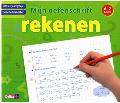 Rekenen 6-7 jaar / 1ste leerjaar, groep 3, tweede trimester / mijn oefenschrift - Boek Deltas Centrale uitgeverij (9044728520)