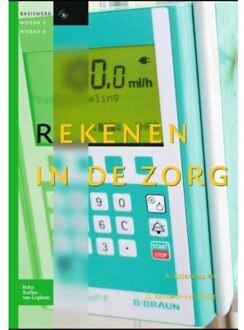 Rekenen in de zorg voor niveau 3-4 - Boek A. Driessens (903139081X)
