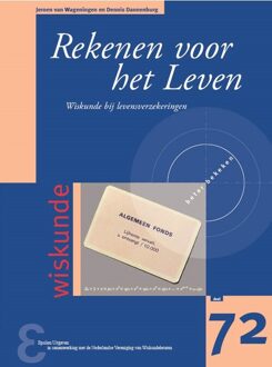 Rekenen voor het Leven -  Dennis Dannenburg, Jeroen van Wageningen (ISBN: 9789050412063)