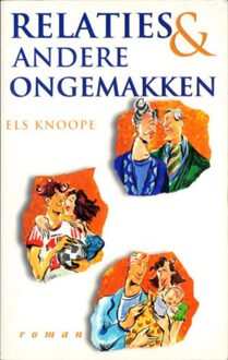 Relaties en andere ongemakken - eBook Els Knoope (9085709598)