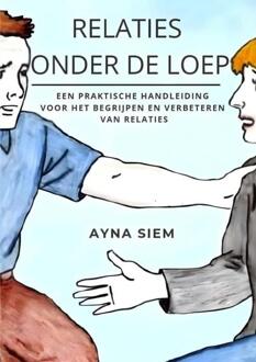 Relaties onder de loep -  Ayna Siem (ISBN: 9789465319032)
