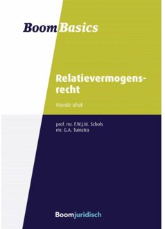 Relatievermogensrecht - Boom Basics - F.W.J.M. Schols