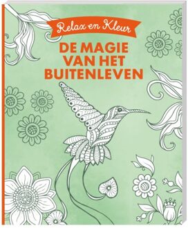 Relax En Kleur - De Magie Van Het Buitenleven - Interstat