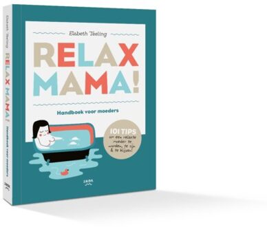 Relax Mama - Relax Mama - Elsbeth Teeling