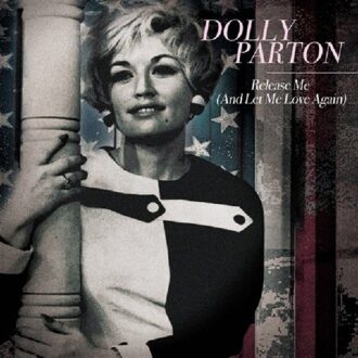 Release Me (And Let Me Love Again) - Dolly Parton