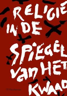 Religie in de spiegel van het kwaad - Boek Marcel Sarot (9079578525)