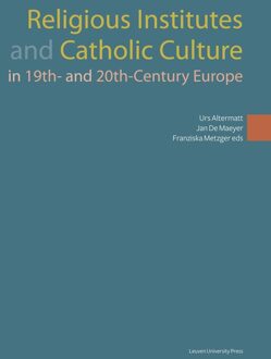 Religious institutes and catholic culture in 19th- and 20th-century europe - eBook Universitaire Pers Leuven (9461662149)