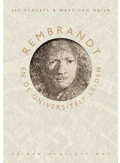 Rembrandt en de Universiteit Leiden - (ISBN:9789087283322)