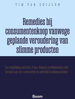 Remedies bij consumentenkoop vanwege geplande veroudering van slimme producten -  Mr Tim van Zuijlen (ISBN: 9789047301028)