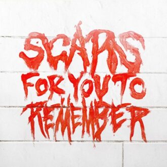 Remember Scars For You To Remember - Varials