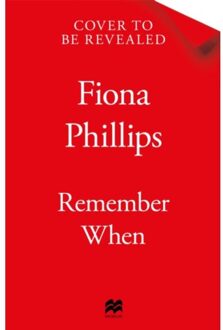 Remember When - Fiona Phillips