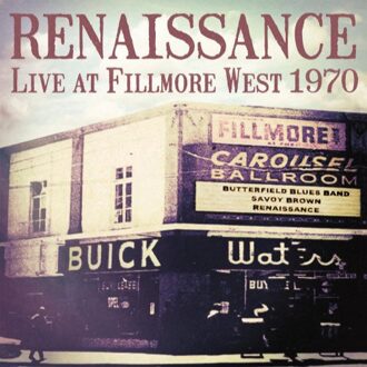 Renaissance - Live At Fillmore West 1970