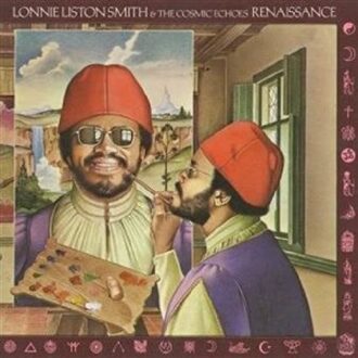 Renaissance - Lonnie Liston Smith & The Cosmic