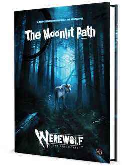 Renegade Werewolf: The Apocalypse 5th Edition RPG Sourcebook The Moonlit Path *Englische Version*