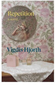 Repetition - Verso Fiction - Vigdis Hjorth