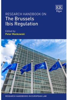 Research handbook on the brussels ibis regulation - Peter Mankowski