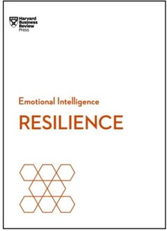 Resilience (HBR Emotional Intelligence Series)