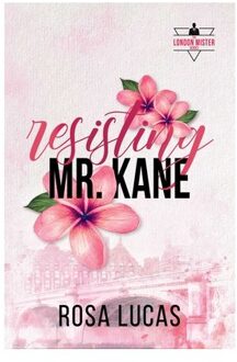 Resisting Mr. Kane - The London Mister Series - Rosa Lucas