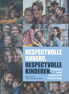 Respectvolle Ouders, Respectvolle Kinderen -  Sura Hart, Victoria Kindle-Hodson (ISBN: 9789083397023)