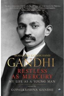 Restless As Mercury - Gandhi, Gopalkrishna