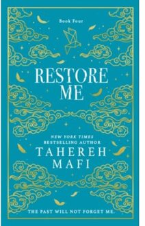 Restore Me - Shatter Me Collectors Editions - Tahereh Mafi