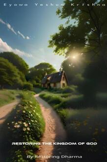 Restoring The Kingdom of God -  Eyowa Yeshua Krishna (ISBN: 9789465319841)