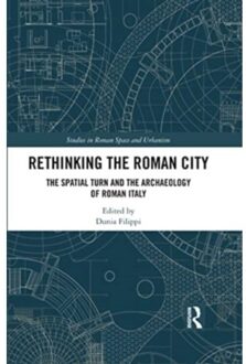 Rethinking The Roman City - Studies In Roman Space And Urbanism