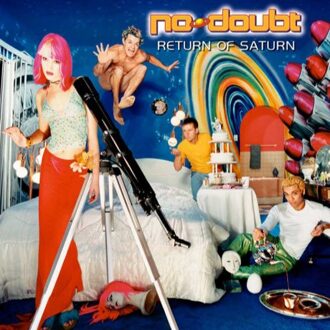 Return Of Saturn - No Doubt