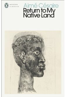 Return To My Native Land - Penguin Modern Classics - Aime Cesaire