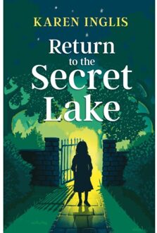 Return To The Secret Lake - Secret Lake - Karen Inglis