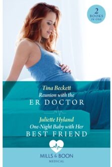 Reunion With The Er Doctor / One-Night Baby With Her Best Friend - Beckett, Tina