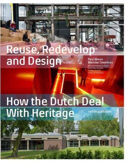 Reuse, Redevelop and Design -  Marinke Steenhuis, Paul Meurs (ISBN: 9789462085725)