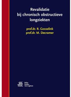 Revalidatie bij chronisch obstructieve longziekten - Boek R. Gosselink (9036815444)