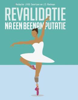 Revalidatie Na Een Beenamputatie - J.H.B. Geertzen