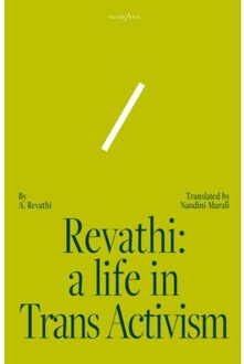 Revathi: A Life In Trans Activism - Nandini A. Revathi